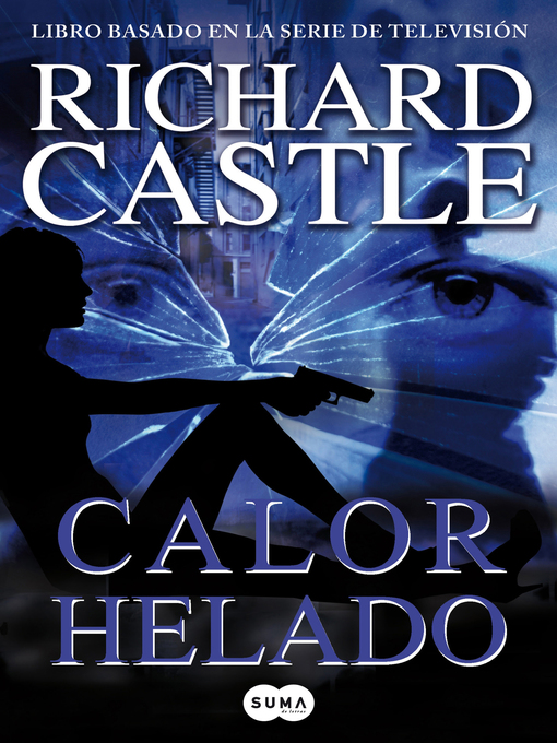 Title details for Calor helado (Serie Castle 4) by Richard Castle - Wait list